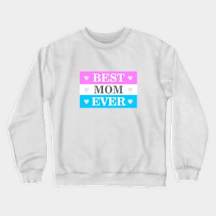 Best Mom Ever Crewneck Sweatshirt